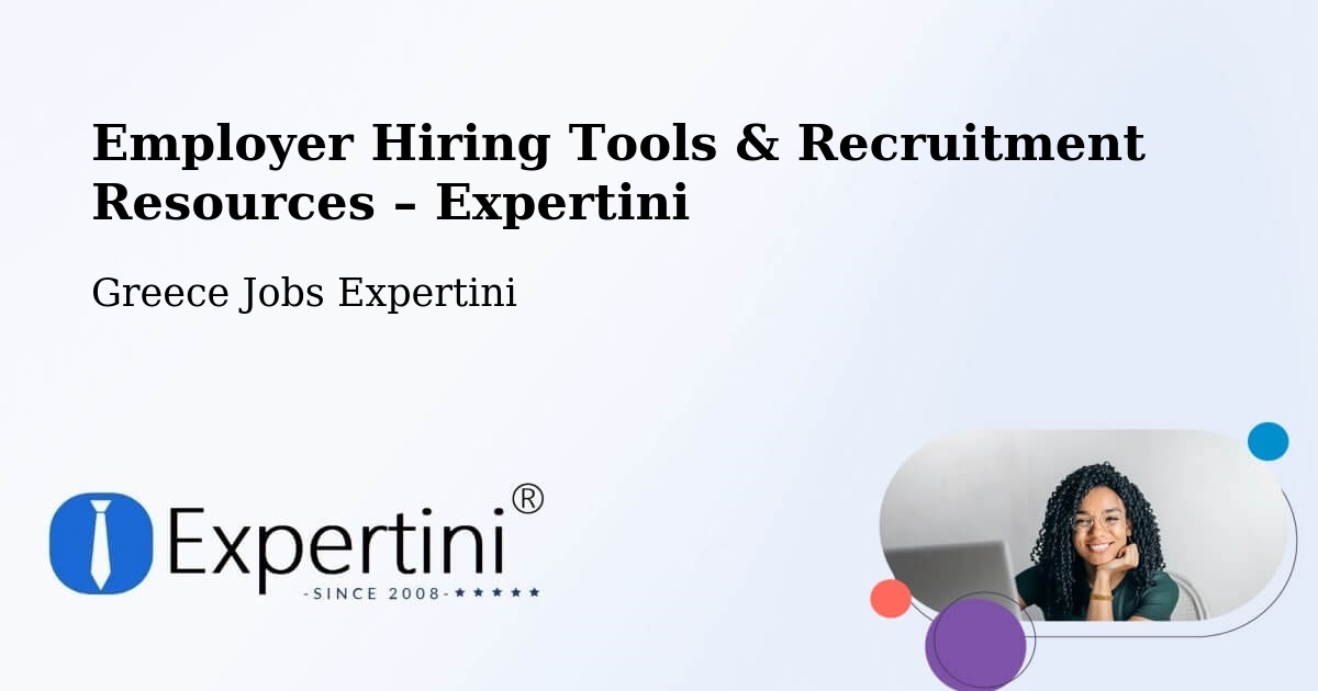 Employer Hiring Tools & Recruitment Resources – Nomós Kykládon - Nomós Kykládon, Greece Jobs Expertini