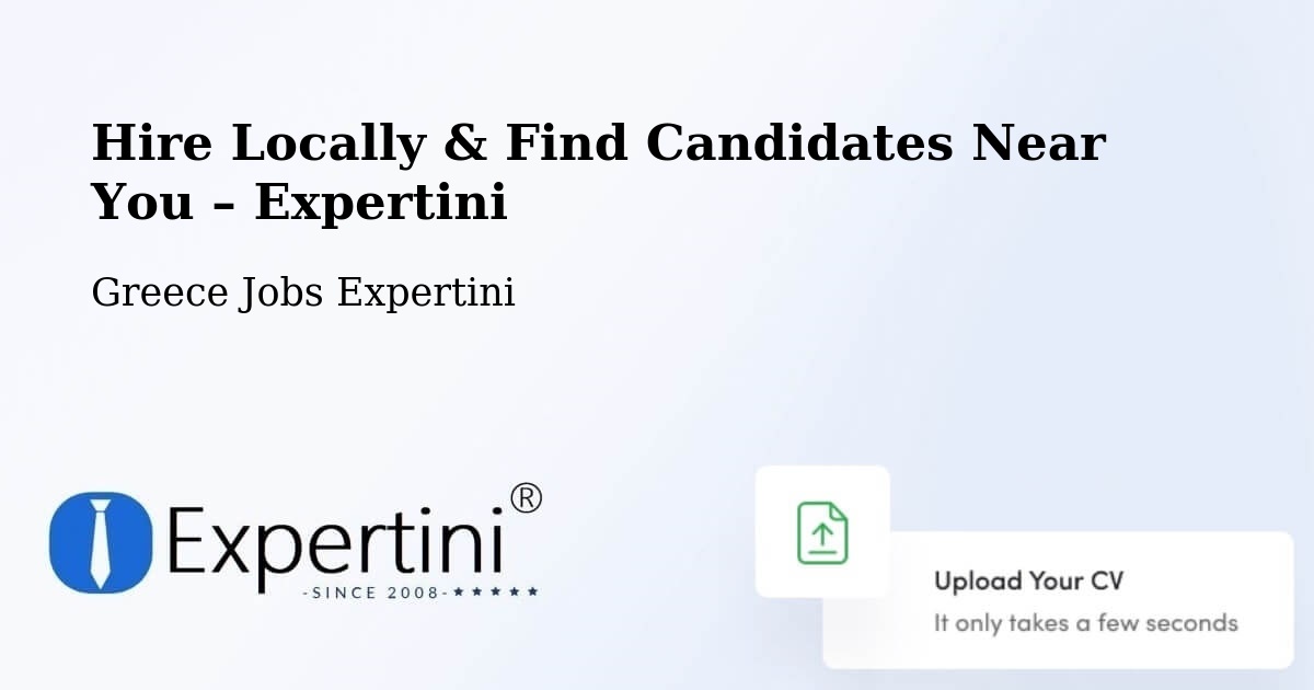 Hire Locally in Nomós Kykládon – Find Qualified Candidates Near You - Nomós Kykládon, Greece Jobs Expertini