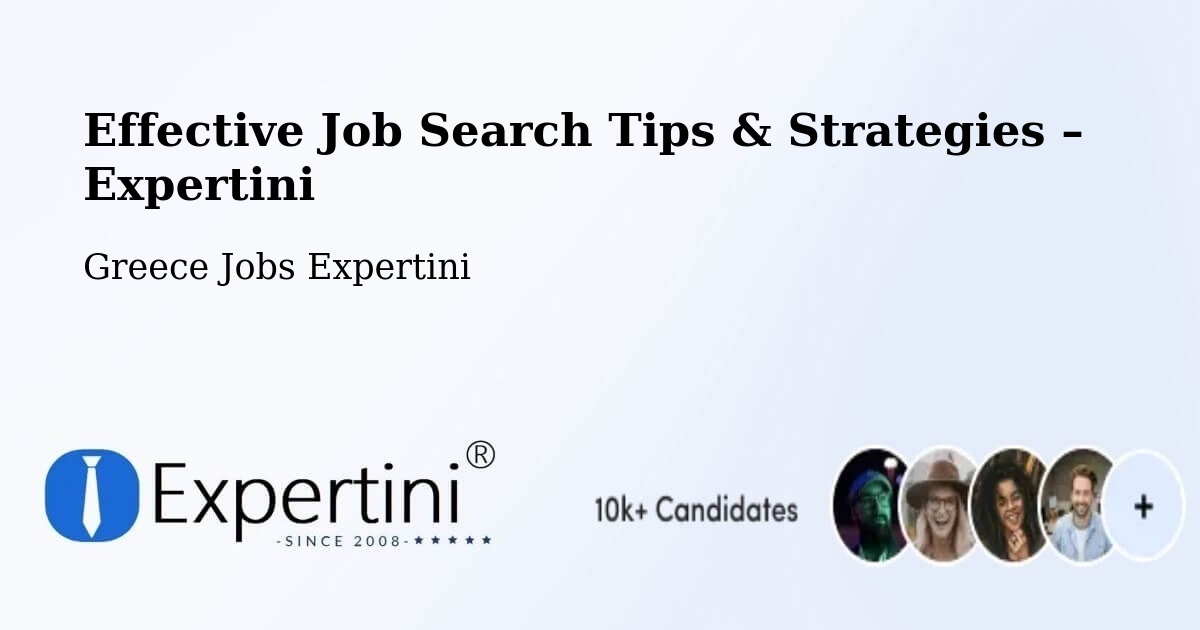 Job Search Tips & Strategies for Job Seekers – Nomós Kykládon - Nomós Kykládon, Greece Jobs Expertini