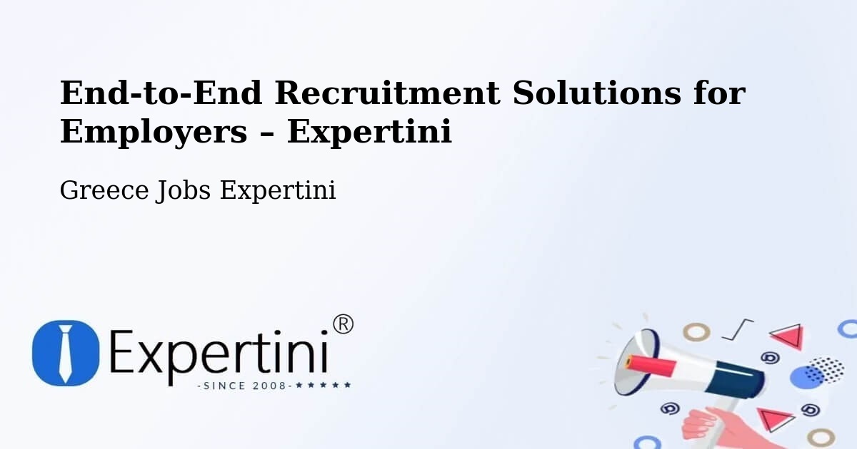 Recruitment Solutions for Employers – Nomós Kykládon - Nomós Kykládon, Greece Jobs Expertini